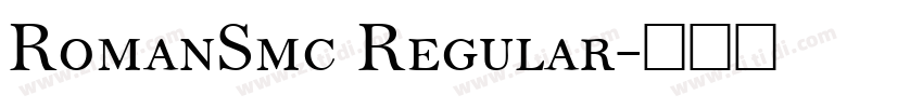 RomanSmc Regular字体转换 RomanSmc Regular字体转换